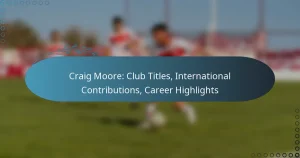 Read more about the article Craig Moore: Club Titles, International Contributions, Career Highlights