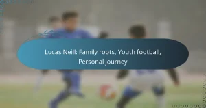 Lucas Neill: Family roots, Youth football, Personal journey