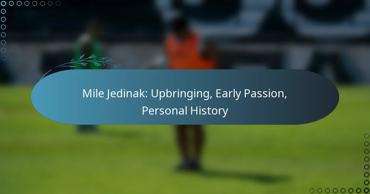 Read more about the article Mile Jedinak: Upbringing, Early Passion, Personal History