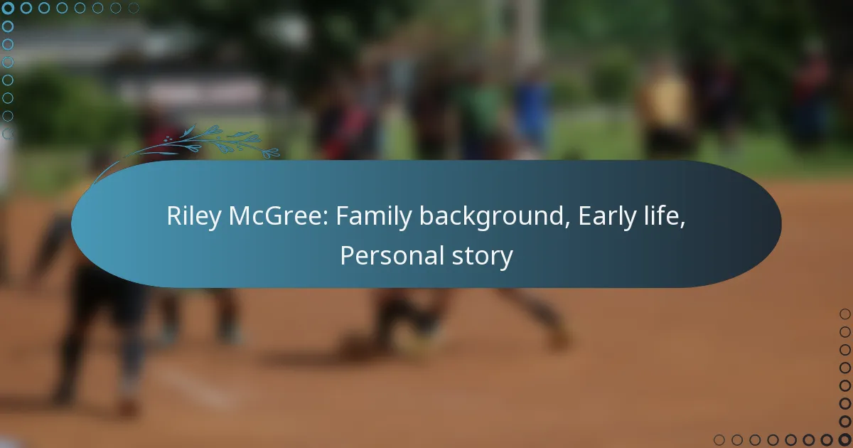 You are currently viewing Riley McGree: Family background, Early life, Personal story