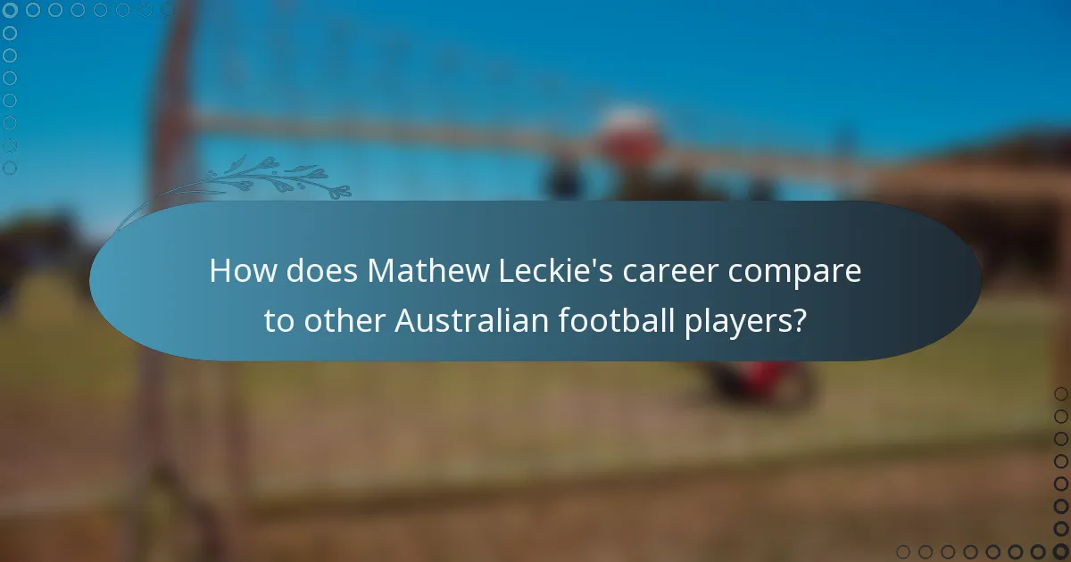 How does Mathew Leckie's career compare to other Australian football players?
