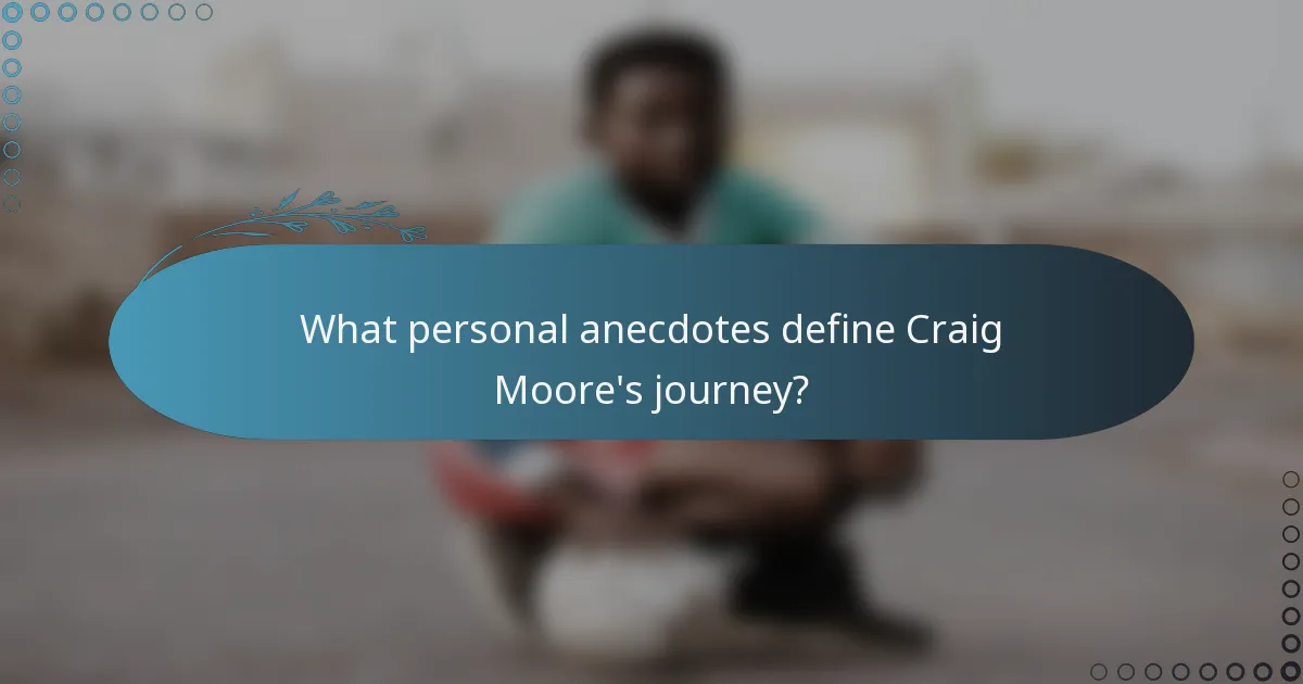 What personal anecdotes define Craig Moore's journey?