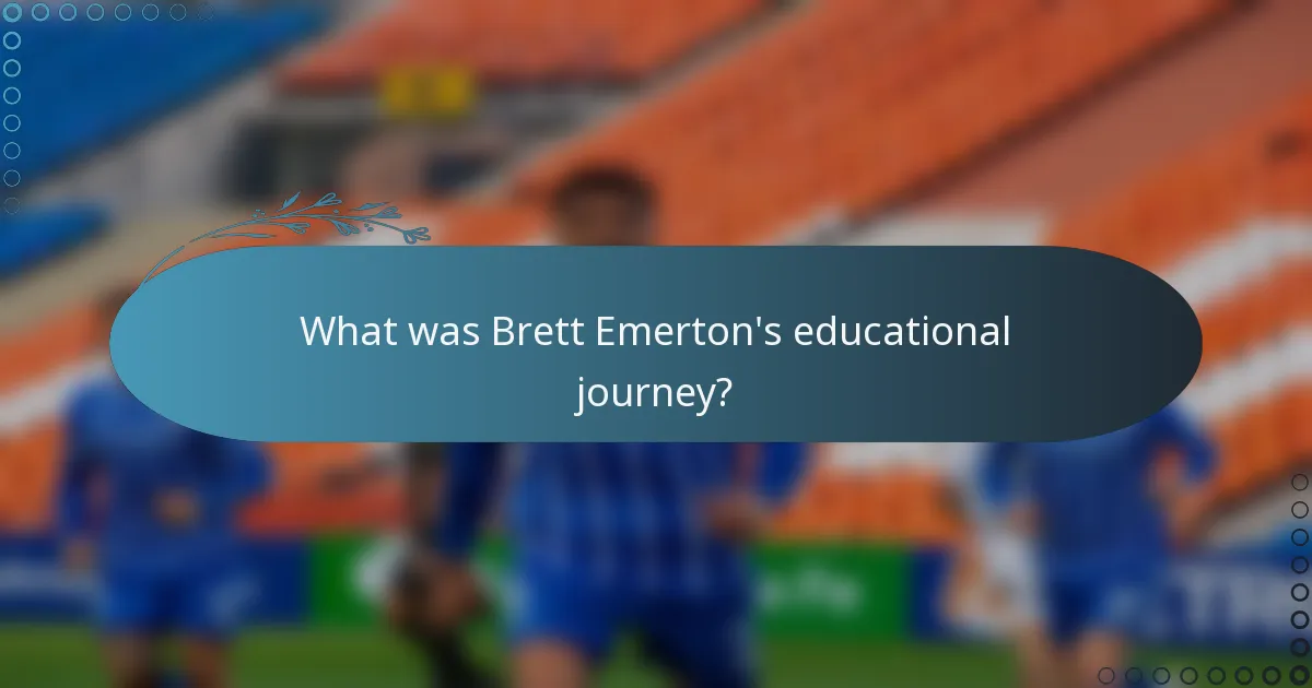 What was Brett Emerton's educational journey?